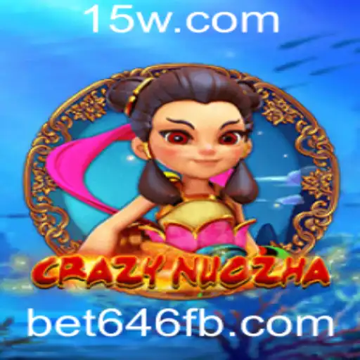 CrazyNuoZha: A New Era in Gaming with Bet646